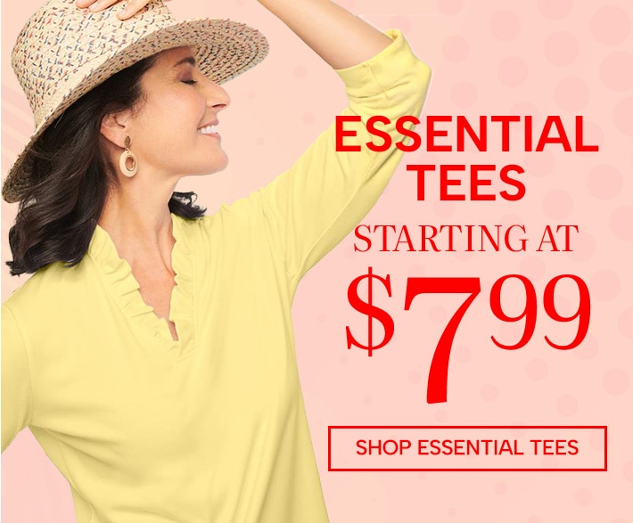 essential tees starting at $7.99. shop essential tees