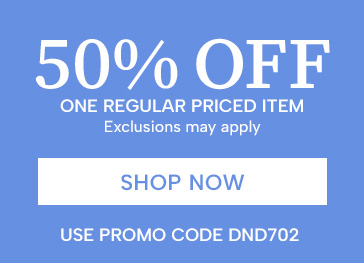 50% off one regular priced item - exclusions may apply. Use promo code DND702. Shop Now