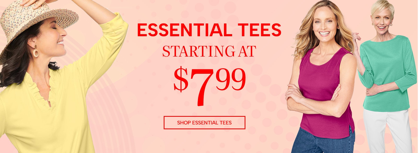 essential tees starting at $7.99. shop essential tees